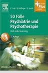 50 Fälle Psychiatrie und Psychotherapie