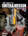 Best Of Smith & Wesson 2010 – 2019