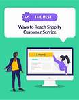 6 Best Ways to Reach Shopify Customer Service in 2023