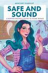 Safe and Sound by Mercury Stardust: 9780744079074 | PenguinRandomHouse.com: Books