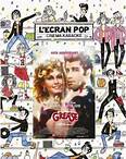 L'ÉCRAN POP : GREASE