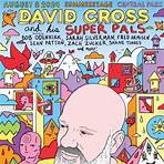 DAVID CROSS AND HIS SUPER PALS - August 8, 2024 in New York City!