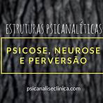 Psicose, Neurose e Perversão: Estruturas Psicanalíticas