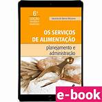 Os Serviços De Alimentação: Planejamento E Administração - Editora Manole - Cursos l Livros l E-books e Conteúdos Educacionais