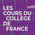 Les Cours du Collège de France en podcast audio sur France Culture