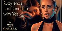 Ruby tells Yas their 'friendship is done' | Made in Chelsea | E4