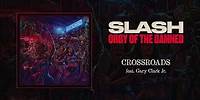Slash feat. Gary Clark Jr. "Crossroads" - Official Audio