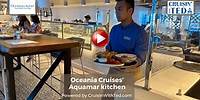 Oceania Cruises Vista’s Aquamar Kitchen