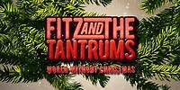Fitz and The Tantrums - World Without Christmas (Official Lyric Video)