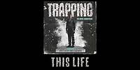 Trapping x Abra Cadabra - This Life (Official Audio)