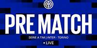 INTER - TORINO 🔴 LIVE PRE MATCH on INTER TV ⚫🔵