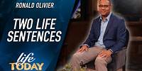 Ronald Olivier: Two Life Sentences (LIFE Today)