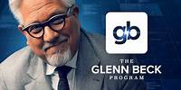 LIVE: The Glenn Beck Program | Hour One | 5/23/24