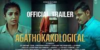 Agathokakological - Movie Trailer | Venkitesh C.D. | Bijibal | Hit and Run Pictures