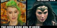 Wonder Woman ►Episode #108: The Comic Book Girl 19 Show