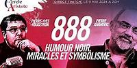 888 Humour noir, miracles et symbolisme I Pierre Jovanovic et Pierre Yves Rougeyron