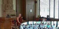 "Don't be the slaves of your desires – get free!" A talk by Ajahn Martin (15/07/18)