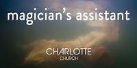 Magician's Assistant by Charlotte Church from EP THREE (Official Video)