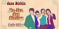 Jane Birkin - Ex fan des sixties (Official Lyric Video)