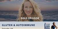 Episode #136: Elle Russ - Gluten & Autoimmune