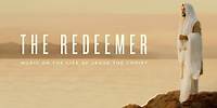 "The Redeemer: Music on the Life of Jesus the Christ" - 2024 Show Trailer