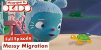 S2:E8: Messy Migration 🐢| Full Episodes 📺| Messy Goes To OKIDO | Cartoons For Kids