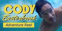 Cody Easterbrook - Adventure Reel