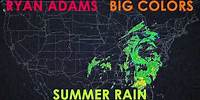Ryan Adams - Summer Rain (Visualizer)