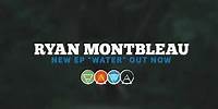 Ryan Montbleau - "Water" (EP) Trailer
