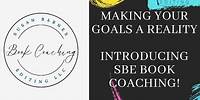 Making Your Goals a Reality—Introducing SBE Book Coaching!
