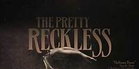 The Pretty Reckless - “Halfway There”
