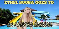 ETHEL BOOBA GOES TO EL PUERTO MARINA