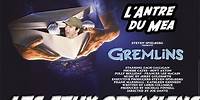 L' Antre du Mea : Gremlins (1984)