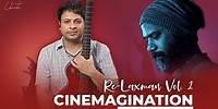 Re-Laxman Vol.1 - Cinemagination | Sandeep Chowta & Tony Das
