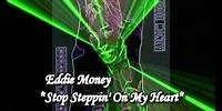 Eddie Money - Stop Steppin' On My Heart (Diane Warren)
