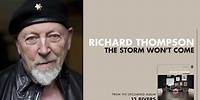 Richard Thompson - The Storm Won't Come