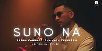 Arjun Kanungo - Suno Na (Official Music Video) | Chamath Sangeeth | Murtuza Gadiwala | @1mindmusic