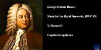 George Frideric Handel, Music for the Royal Fireworks, HWV 351, V. Menuet II