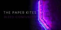 The Paper Kites - Bleed Confusion (twelvefour)