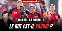 Toulon - La Rochelle : le RCT en FAVORI ?