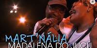 Mart´nália em Samba! (feat. Martinho da Vila) - Madalena do Jucú