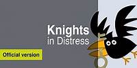 The Big Knights Official: Knights In Distress