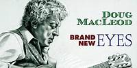 Doug MacLeod - Brand New Eyes