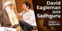 Unlocking the Mysteries of Mind & Consciousness – Neuroscientist David Eagleman with Sadhguru