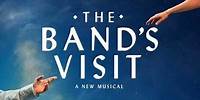 "Feels As Essential As Oxygen" | The Band's Visit