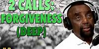 2 Callers Discuss FORGIVENESS with Jessie | JLP