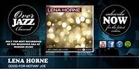 Lena Horne - Good-For-Nothin' Joe (1941)