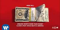 Meek Mill - Classic Feat. Swizz Beatz & Jeremih (Official Audio)
