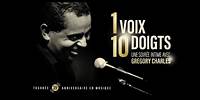 GREGORY CHARLES_1 VOIX 10 DOIGTS