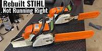 Rebuilt STIHL Chainsaw Not Running Well - Straight Gassed 2 Stroke Fixed